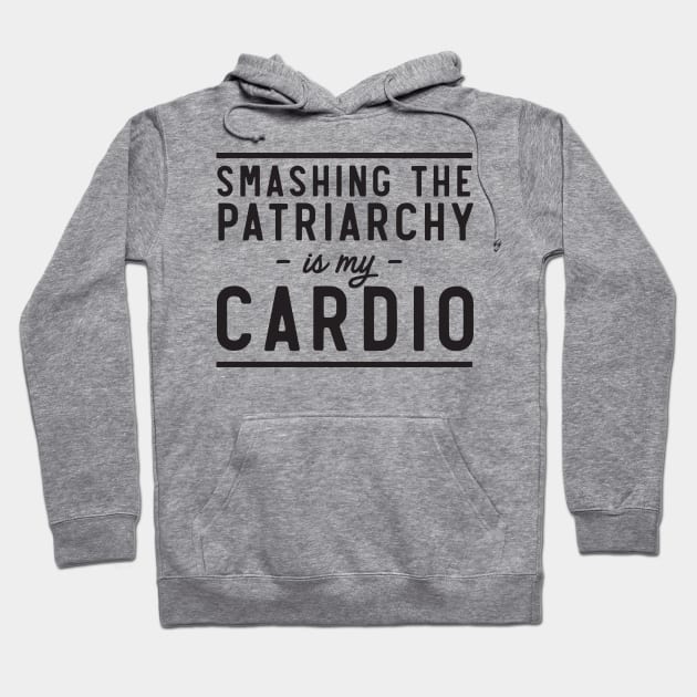 Smashing Patriarchy Cardio Hoodie by Calculated